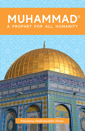 Muhammad: A Prophet for All Humanity