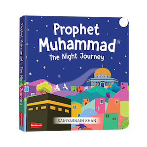 El Profeta Muhammad: El viaje nocturno (Libro de tapa dura)